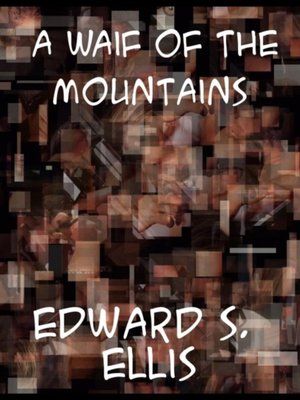 cover image of Waif of the Mountains